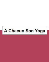 Professeur Yoga A CHACUN SON YOGA 